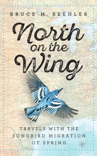 Book Cover for North on the Wing by Bruce McP Beehler