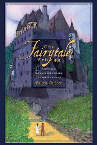 Book Cover for The Fairytale Trilogy by Valerie Gribben