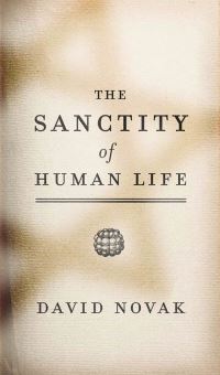 Book Cover for The Sanctity of Human Life by David Novak