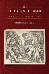 Book Cover for The Origins of War by Matthew Allen Shadle