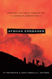 Book Cover for Afghan Endgames by Hy S Rothstein, John Arquilla