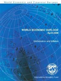 Book Cover for World Economic Outlook, April 2006, Globalization and Inflation by International Monetary Fund