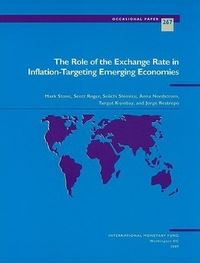 Book Cover for The Role of the Exchange Rate in Inflation-Targeting Emerging Economies by Mark R Stone, International Monetary Fund