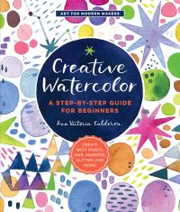 Book Cover for Creative Watercolor by Ana Victoria Calderon