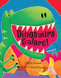 Book Cover for Dinosaurs Galore! by Giles Andreae, David Wojtowycz