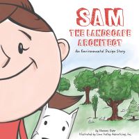 Book Cover for Sam the Landscape Architect by Shannon Gapp