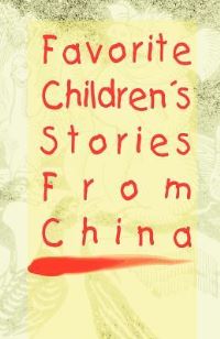 Book Cover for Favorite Children's Stories from China by Kimberly J Wise, Richard Levine