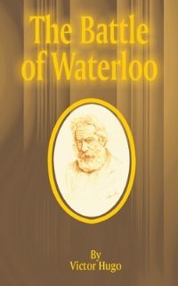 Book Cover for The Battle of Waterloo by J M Barrie