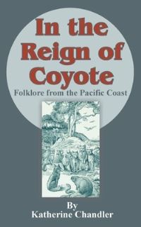 Book Cover for In the Reign of Coyote by Katherine Chandler