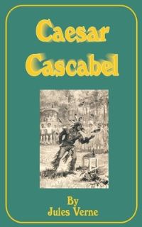 Book Cover for Caesar Cascabel by Jules Verne