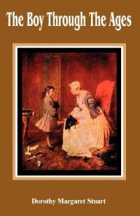 Book Cover for The Boy Through the Ages by William Archer