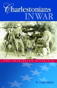 Book Cover for Charlestonians in War by W Chris Phelps