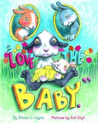 Book Cover for Love the Baby by Steven L Layne, Ard Hoyt