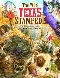 Book Cover for The Wild Texas Stampede! by Margaret Olivia McManis, Bruce Dupree
