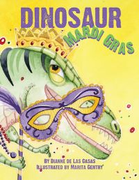 Book Cover for Dinosaur Mardi Gras by Dianne De Las Casas, Marita Gentry