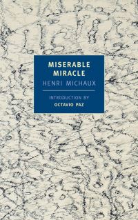 Book Cover for Miserable Miracle by Henri Michaux, Louise Varèse