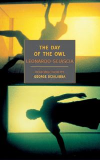 Book Cover for The Day of the Owl by Leonardo Sciascia, Archibald Colquhoun, Arthur Oliver