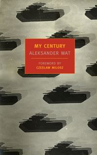 Book Cover for My Century by Aleksander Wat, Richard Lourie