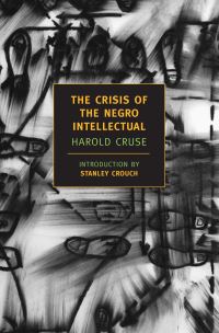 Book Cover for The Crisis of the Negro Intellectual by Harold Cruse