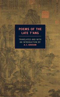 Book Cover for Poems of the Late T'ang by A C Graham