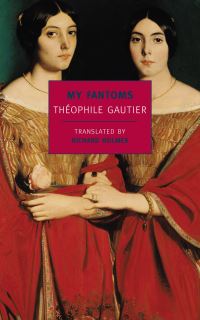 Book Cover for My Fantoms by Théophile Gautier, Richard Holmes