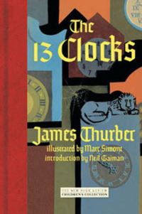 Book Cover for The 13 Clocks by James Thurber, Marc Simont