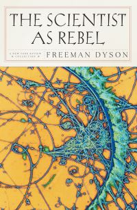 Book Cover for The Scientist as Rebel by Freeman J Dyson