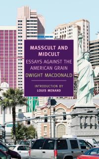 Book Cover for Masscult and Midcult by Dwight Macdonald, John Summers