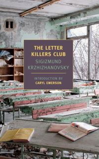 Book Cover for The Letter Killers Club by Sigizmund Krzhizhanovskii, Joanne Turnbull