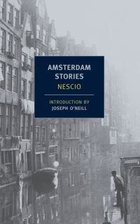 Book Cover for Amsterdam Stories by Nescio, Damion Searls