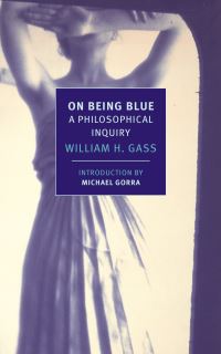 Book Cover for On Being Blue by William H Gass