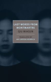 Book Cover for Last Words from Montmartre by Miaojin Qiu