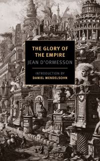 Book Cover for The Glory of the Empire by Jean d Ormesson