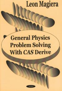 Book Cover for General Physics Problem Solving With CAS Derive by Leon Magiera