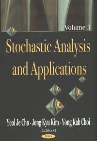 Book Cover for Stochastic Analysis & Applications, Volume 3 by Yeol Je Cho, Jong Kyu, Kim Yong Kab Choi