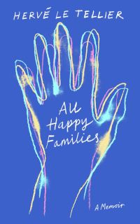 Book Cover for All Happy Families by Hervé Le Tellier