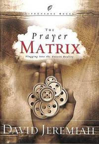 Book Cover for The Prayer Matrix by Dr David Jeremiah