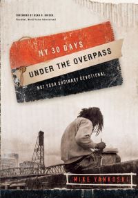 Book Cover for My 30 Days Under the Overpass by Michael Yankoski