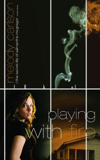 Book Cover for Playing With Fire by Melody Carlson