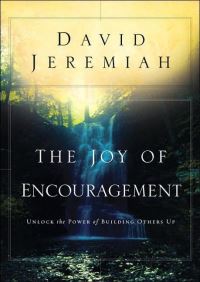 Book Cover for The Joy of Encouragement by Dr David Jeremiah