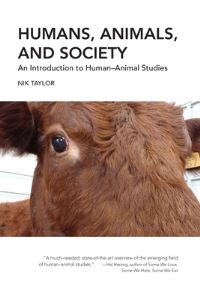 Book Cover for Humans, Animals, and Society by Nik Taylor