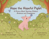 Book Cover for Hope the Hopeful Piglet by Devin Staubringer