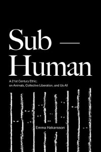 Book Cover for Sub-Human by Emma Hakansson