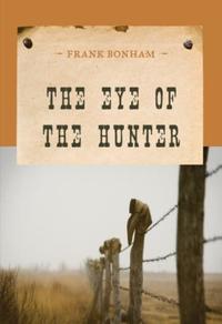 Book Cover for The Eye of the Hunter by Frank Bonham