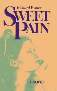 Book Cover for Sweet Pain by Richard Posner