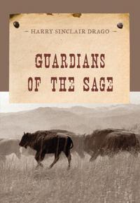 Book Cover for Guardians of the Sage by Harry Sinclair Drago