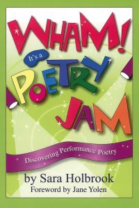 Book Cover for Wham! It's a Poetry Jam by Sara Holbrook