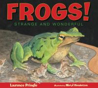 Book Cover for Frogs! by Laurence Pringle, Meryl Henderson