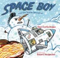 Book Cover for Space Boy and the Snow Monster by Dian Curtis Regan