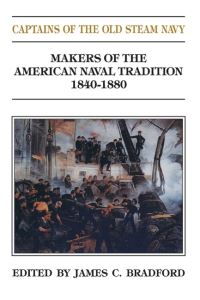 Book Cover for Captains of the Old Steam Navy by James C Bradford